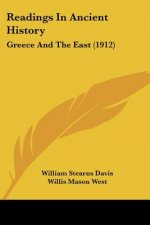Readings In Ancient History: Greece And The East (1912)