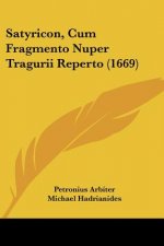 Satyricon, Cum Fragmento Nuper Tragurii Reperto (1669)