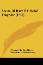 Scelta Di Rare E Celebri Tragedie (1732)