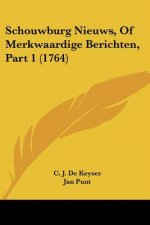 Schouwburg Nieuws, Of Merkwaardige Berichten, Part 1 (1764)