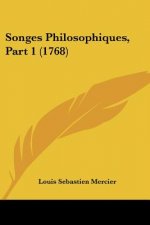 Songes Philosophiques, Part 1 (1768)