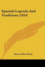 Spanish Legends And Traditions (1914)