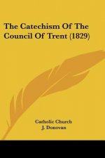 The Catechism of the Council of Trent (1829)