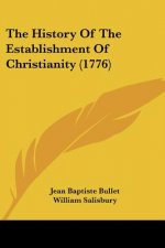 The History Of The Establishment Of Christianity (1776)
