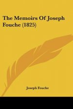 The Memoirs Of Joseph Fouche (1825)