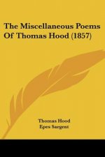 The Miscellaneous Poems Of Thomas Hood (1857)