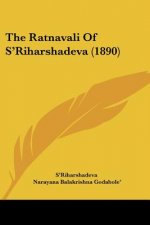 The Ratnavali Of S'Riharshadeva (1890)