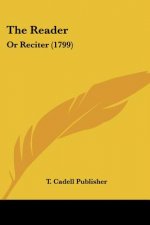 The Reader: Or Reciter (1799)