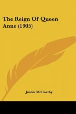 The Reign Of Queen Anne (1905)