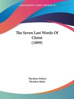 The Seven Last Words Of Christ (1899)