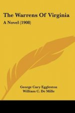 The Warrens Of Virginia: A Novel (1908)