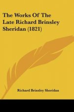 The Works Of The Late Richard Brinsley Sheridan (1821)