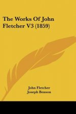 The Works Of John Fletcher V3 (1859)