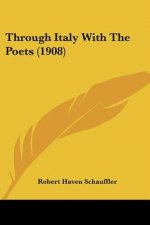Through Italy With The Poets (1908)