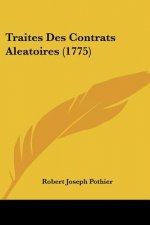 Traites Des Contrats Aleatoires (1775)