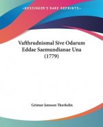 Vafthrudnismal Sive Odarum Eddae Saemundianae Una (1779)