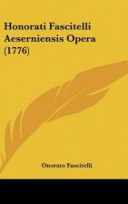 Honorati Fascitelli Aeserniensis Opera (1776)