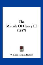 The Misrule of Henry III (1887)