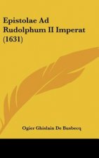 Epistolae Ad Rudolphum II Imperat (1631)