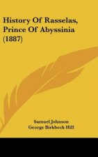 History Of Rasselas, Prince Of Abyssinia (1887)