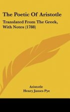 The Poetic of Aristotle: Translated from the Greek, with Notes (1788)