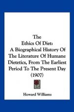 The Ethics of Diet: A Biographical History of the Literature of Humane Dietetics, from the Earliest Period to the Present Day (1907)
