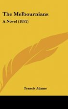 The Melbournians: A Novel (1892)