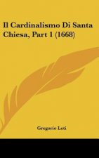 Il Cardinalismo Di Santa Chiesa, Part 1 (1668)
