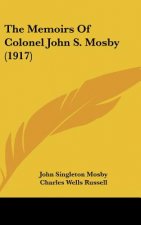 The Memoirs of Colonel John S. Mosby (1917)