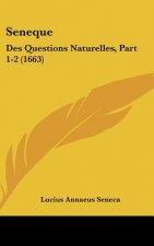 Seneque: Des Questions Naturelles, Part 1-2 (1663)