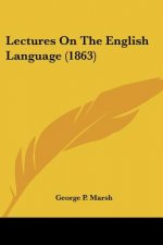 Lectures On The English Language (1863)