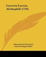 Lucerna Lucens, Alethophili (1726)