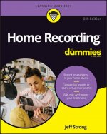 Home Recording For Dummies, 6th Edition