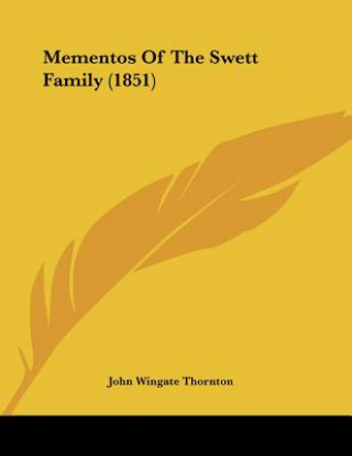 Mementos Of The Swett Family (1851)