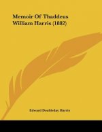 Memoir Of Thaddeus William Harris (1882)