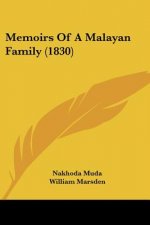 Memoirs Of A Malayan Family (1830)