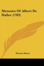 Memoirs Of Albert De Haller (1783)