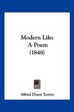 Modern Life: A Poem (1848)