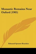 Monastic Remains Near Oxford (1905)