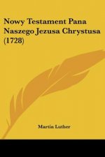 Nowy Testament Pana Naszego Jezusa Chrystusa (1728)