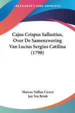 Cajus Crispus Sallustius, Over De Samenzwering Van Lucius Sergius Catilina (1798)