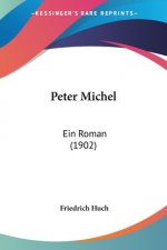 Peter Michel: Ein Roman (1902)