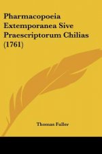 Pharmacopoeia Extemporanea Sive Praescriptorum Chilias (1761)