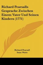 Richard Pearsalls Gesprache Zwischen Einem Vater Und Seinen Kindern (1771)
