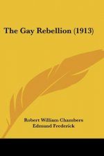 The Gay Rebellion (1913)