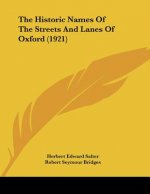 The Historic Names Of The Streets And Lanes Of Oxford (1921)