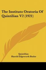 The Instituto Oratoria of Quintilian V2 (1921)