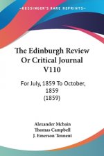 The Edinburgh Review Or Critical Journal V110: For July, 1859 To October, 1859 (1859)