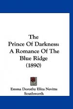 The Prince Of Darkness: A Romance Of The Blue Ridge (1890)