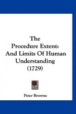 The Procedure Extent: And Limits Of Human Understanding (1729)